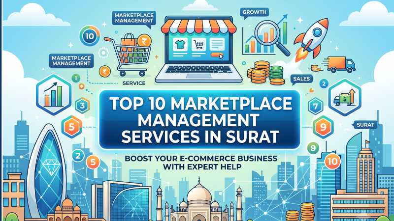 Top 10 Marketplace Management Services in Surat 2026