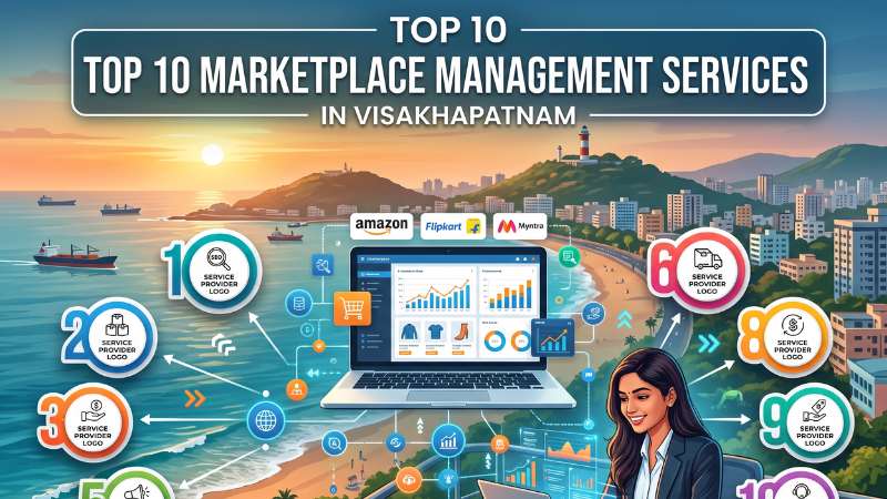 Top 10 Marketplace Management Services in Visakhapatnam