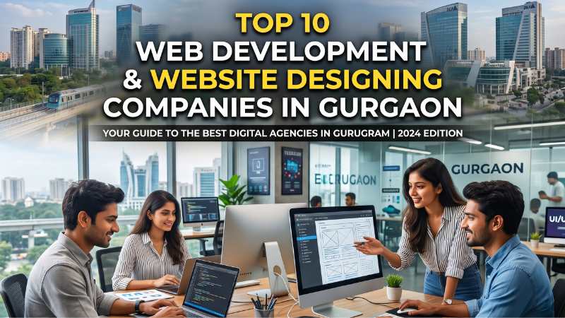 Top 10 Web Development Companies in Gurgaon 2026